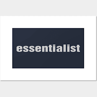 Essentialist Posters and Art